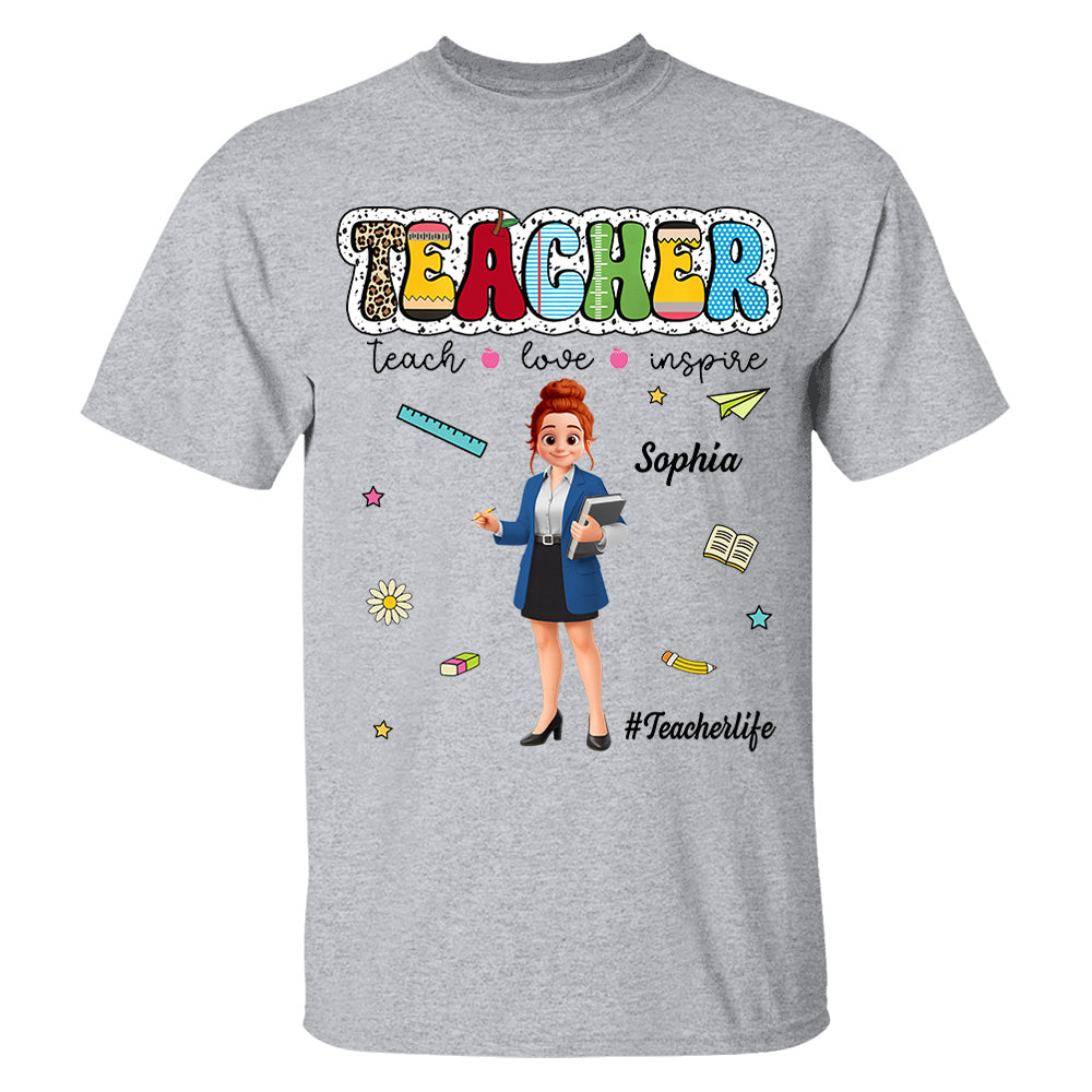 Teacher Teach Love Inspire, Personalized Shirt, Back To School, Teacher Appreciation, Teacher Gift T1807 Pt99