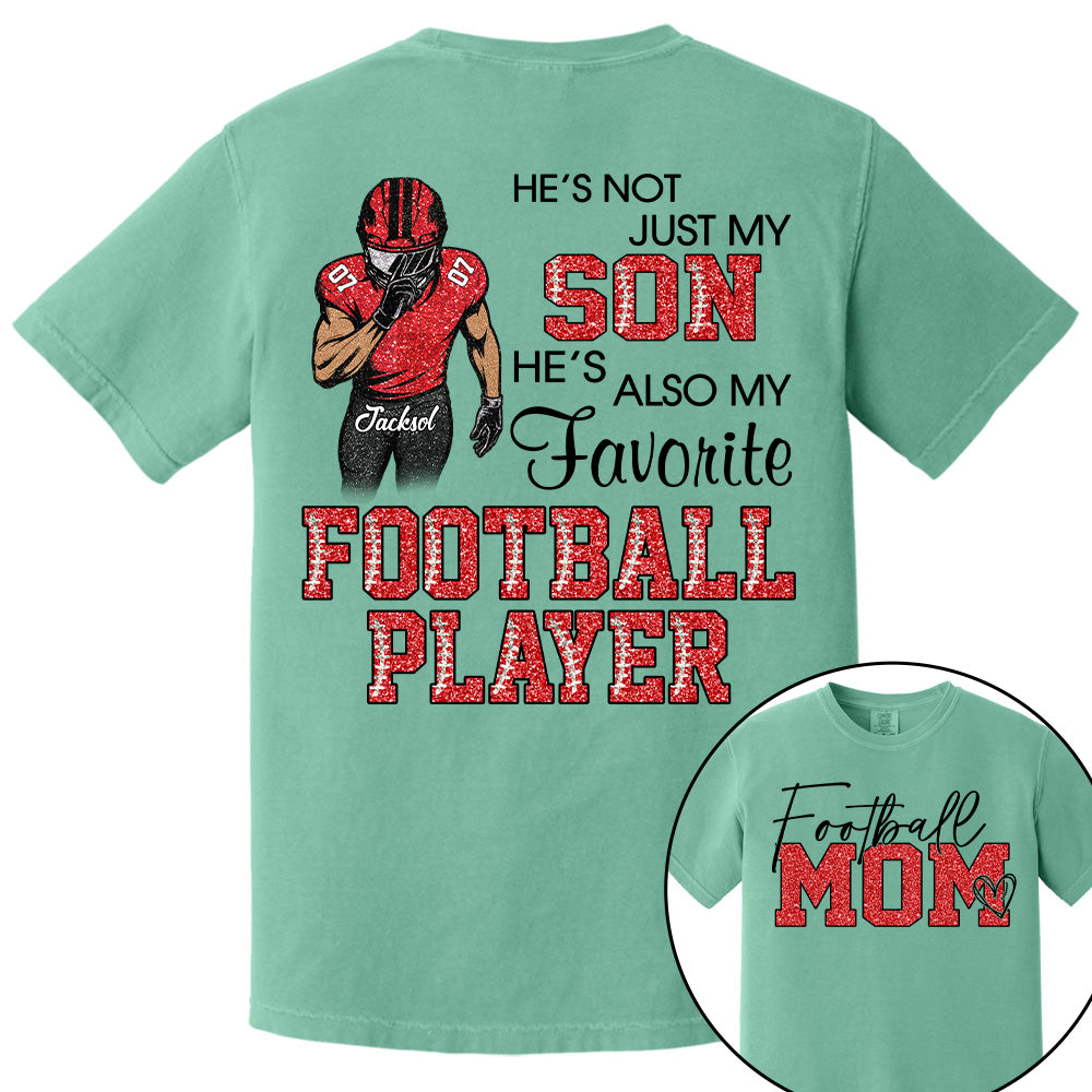 He's Not Just My Son - Personalized Shirt For Football Family NA04 Pt99