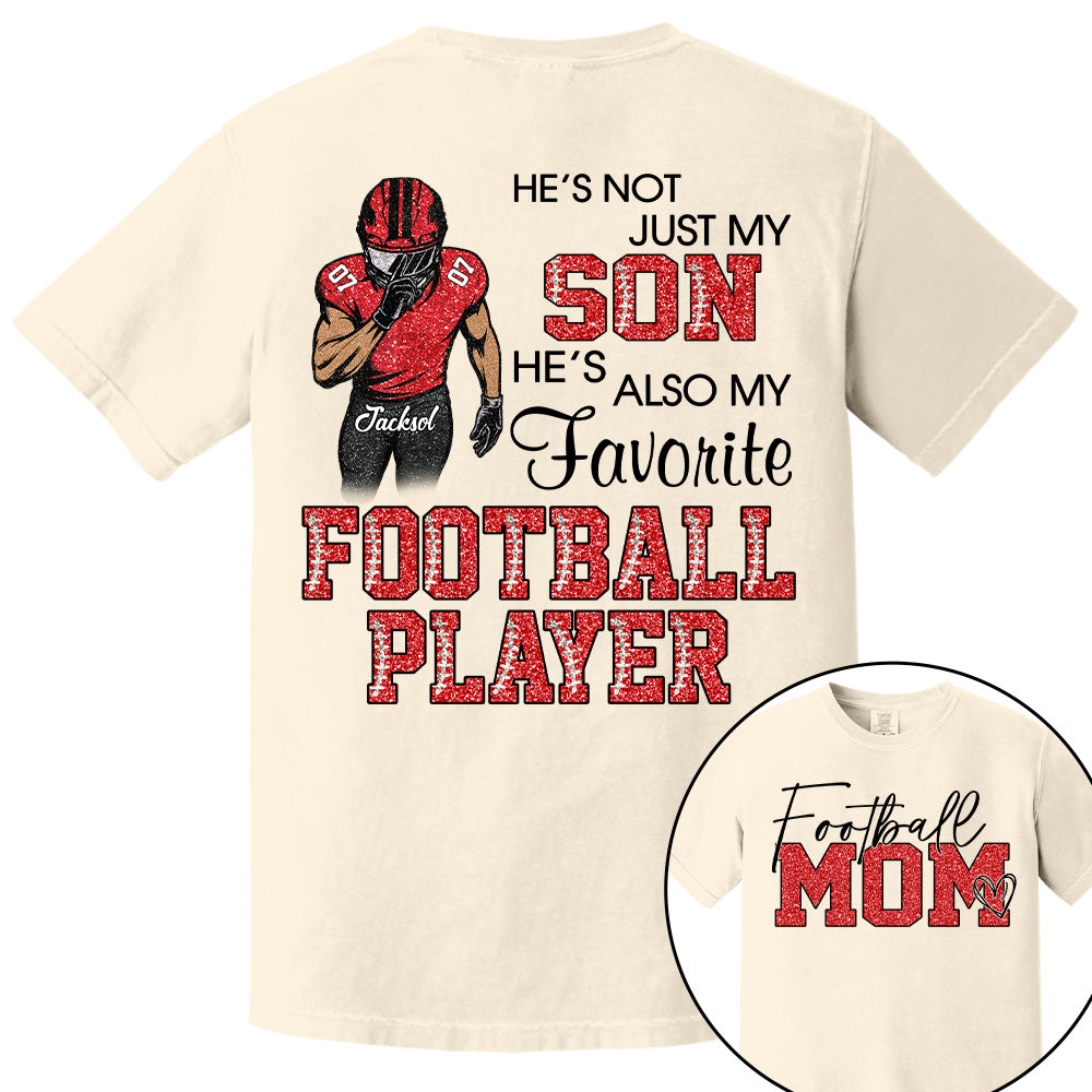 He's Not Just My Son - Personalized Shirt For Football Family NA04 Pt99