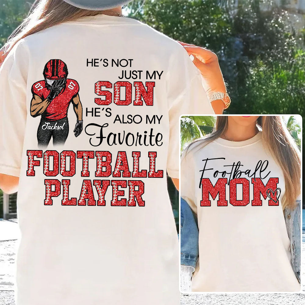 He's Not Just My Son - Personalized Shirt For Football Family NA04 Pt99