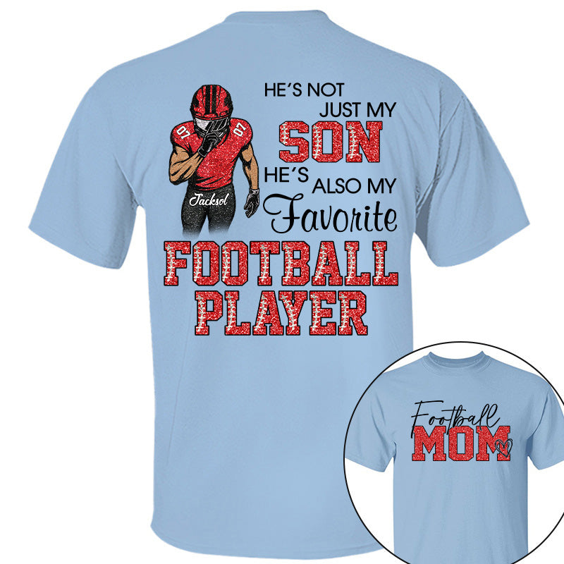 He's Not Just My Son - Personalized Shirt For Football Family NA04 Pt99