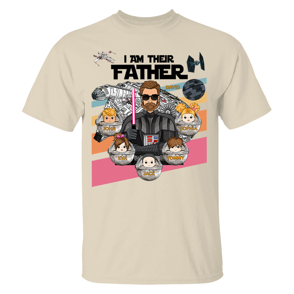 Personalized I Am Their Father Shirt, Custom Nickname Shirt, Gift For Dad T1807 PT99