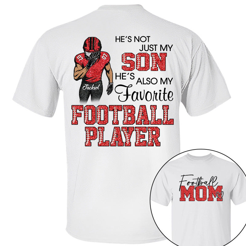 He's Not Just My Son - Personalized Shirt For Football Family NA04 Pt99