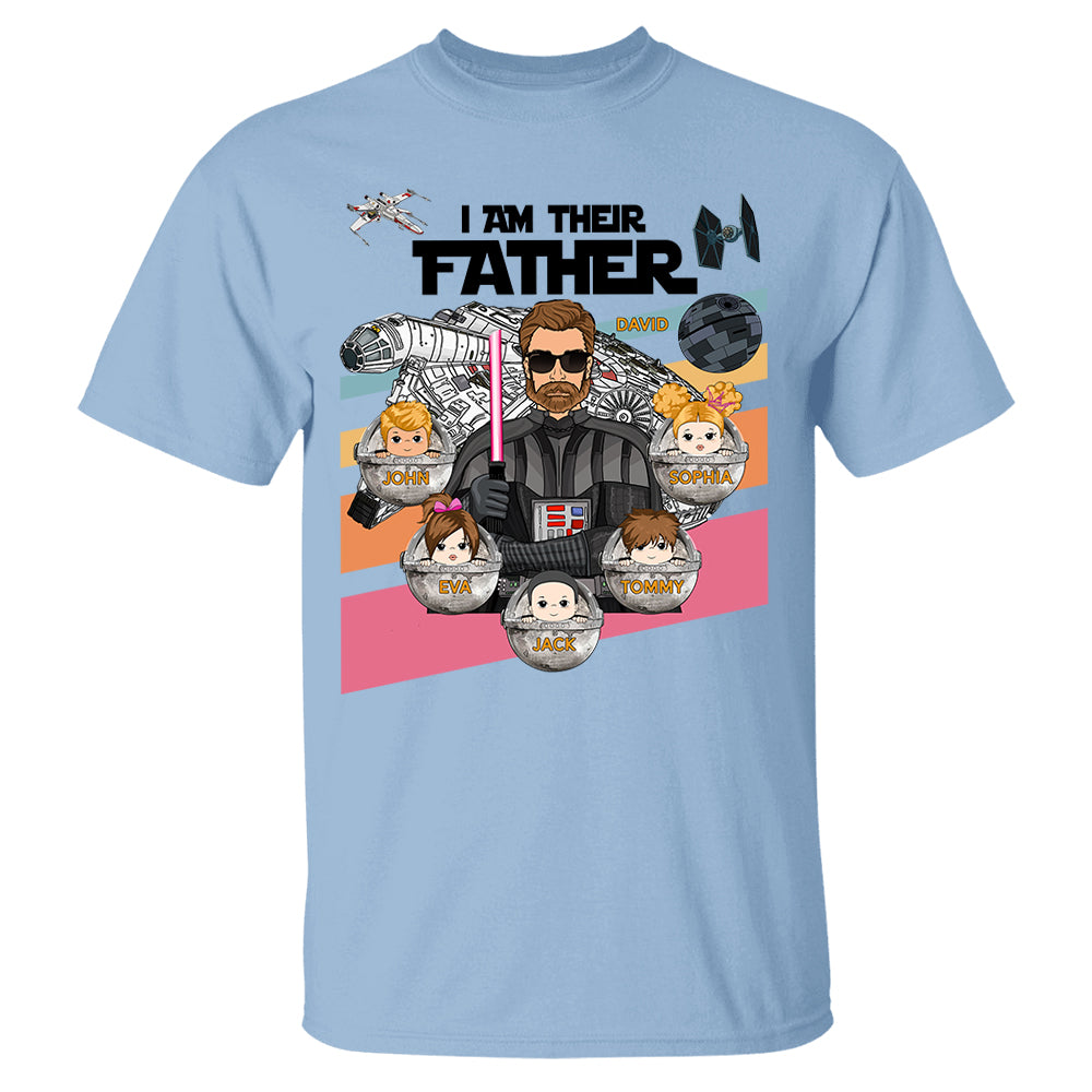 Personalized I Am Their Father Shirt, Custom Nickname Shirt, Gift For Dad T1807 PT99