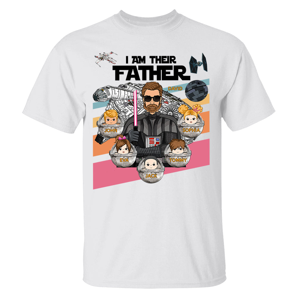 Personalized I Am Their Father Shirt, Custom Nickname Shirt, Gift For Dad T1807 PT99