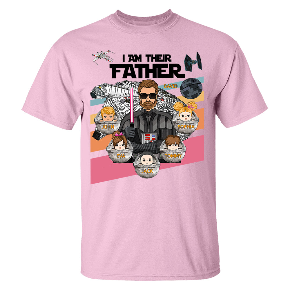 Personalized I Am Their Father Shirt, Custom Nickname Shirt, Gift For Dad T1807 PT99