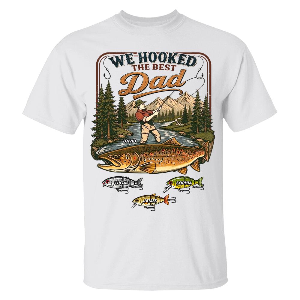 We Hooked The Best Dad, Personalized Fishing Dad Shirt With Custom Kids, Gift For Fishing Fathers Day, Gift For Dad Husband Grandpa MI209 Hv01