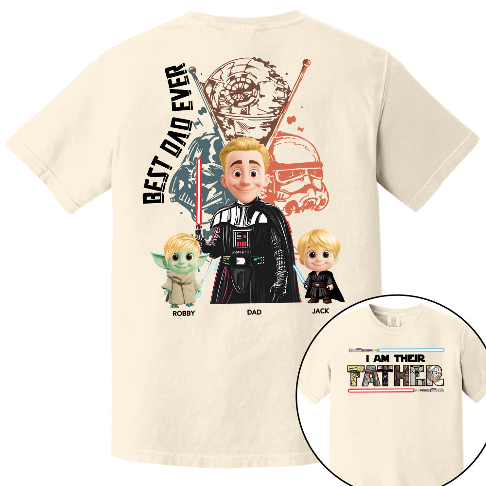 I Am Their Father, Best Dad Ever, Personalized Shirt Gift For Dad T1807 Pt99