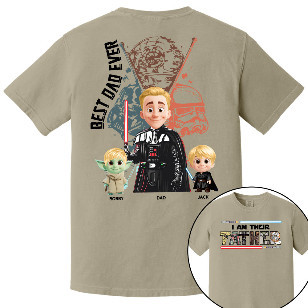 I Am Their Father, Best Dad Ever, Personalized Shirt Gift For Dad T1807 Pt99