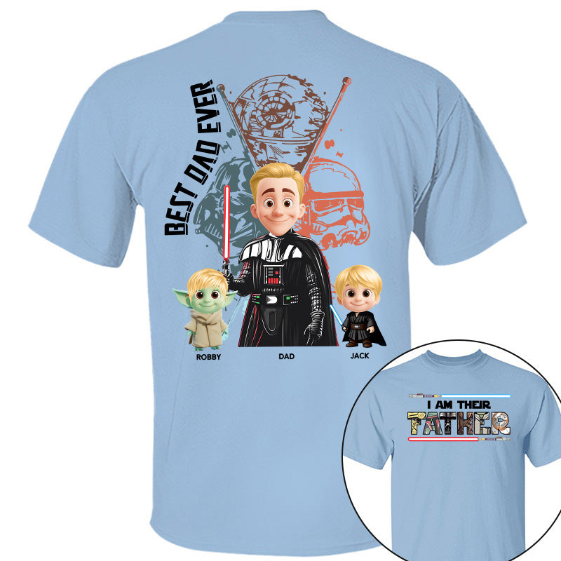 I Am Their Father, Best Dad Ever, Personalized Shirt Gift For Dad T1807 Pt99