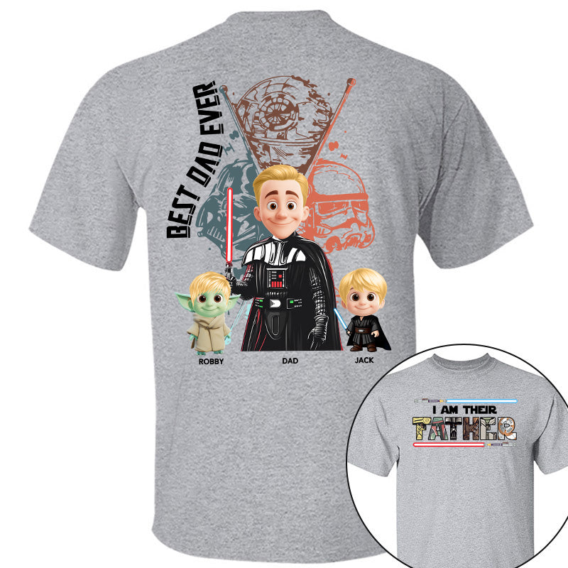 I Am Their Father, Best Dad Ever, Personalized Shirt Gift For Dad T1807 Pt99