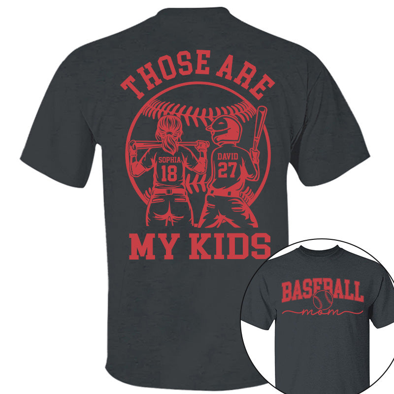 Those Are My Kids - Personalized Baseball Softball Mom Shirt Custom Name Number NA04 Pt99