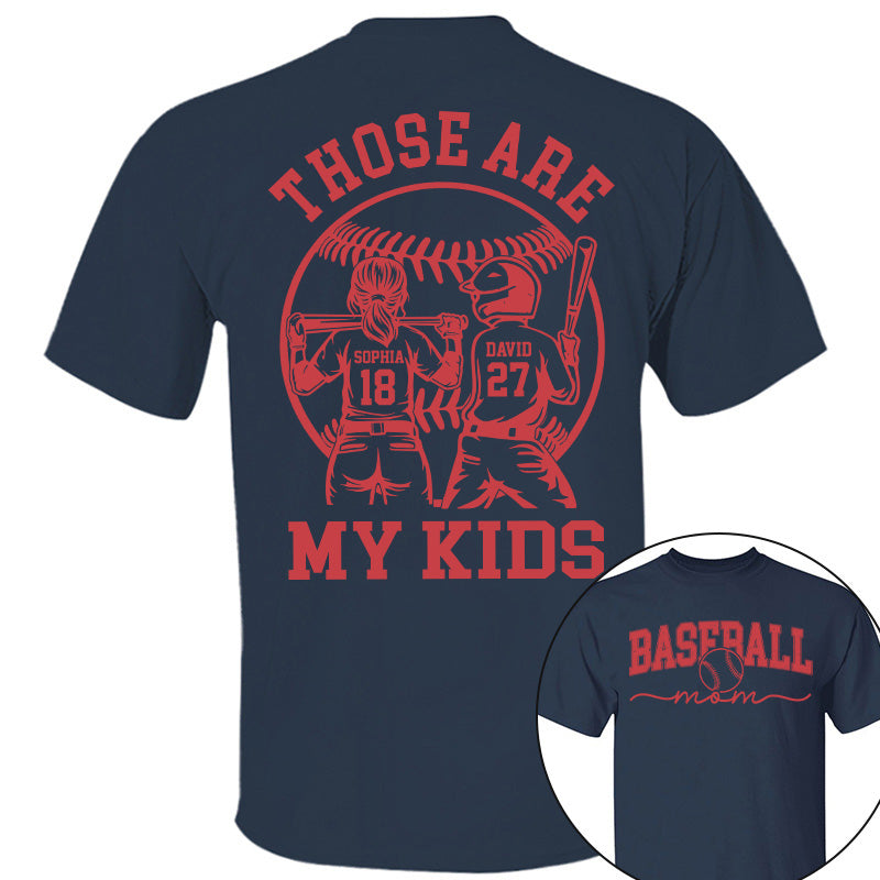 Those Are My Kids - Personalized Baseball Softball Mom Shirt Custom Name Number NA04 Pt99