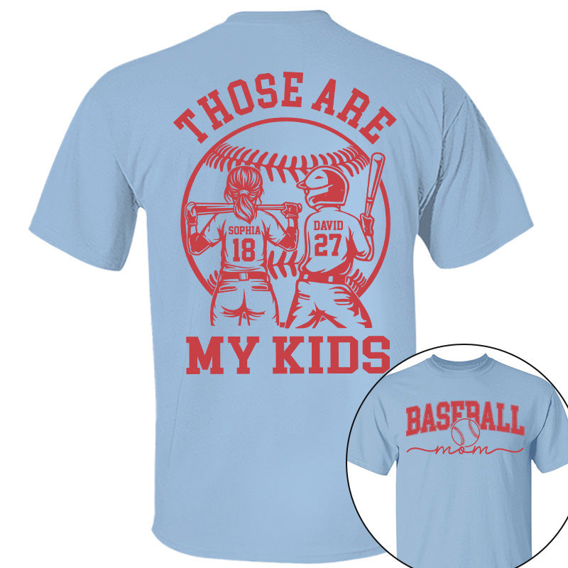 Those Are My Kids - Personalized Baseball Softball Mom Shirt Custom Name Number NA04 Pt99