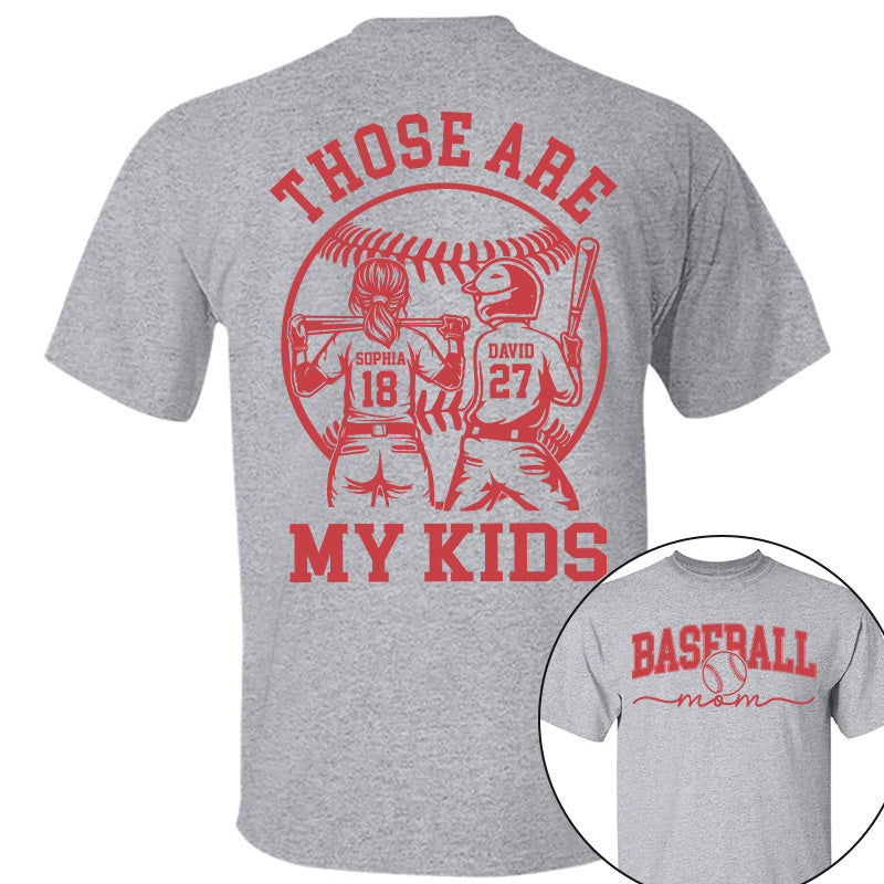 Those Are My Kids - Personalized Baseball Softball Mom Shirt Custom Name Number NA04 Pt99