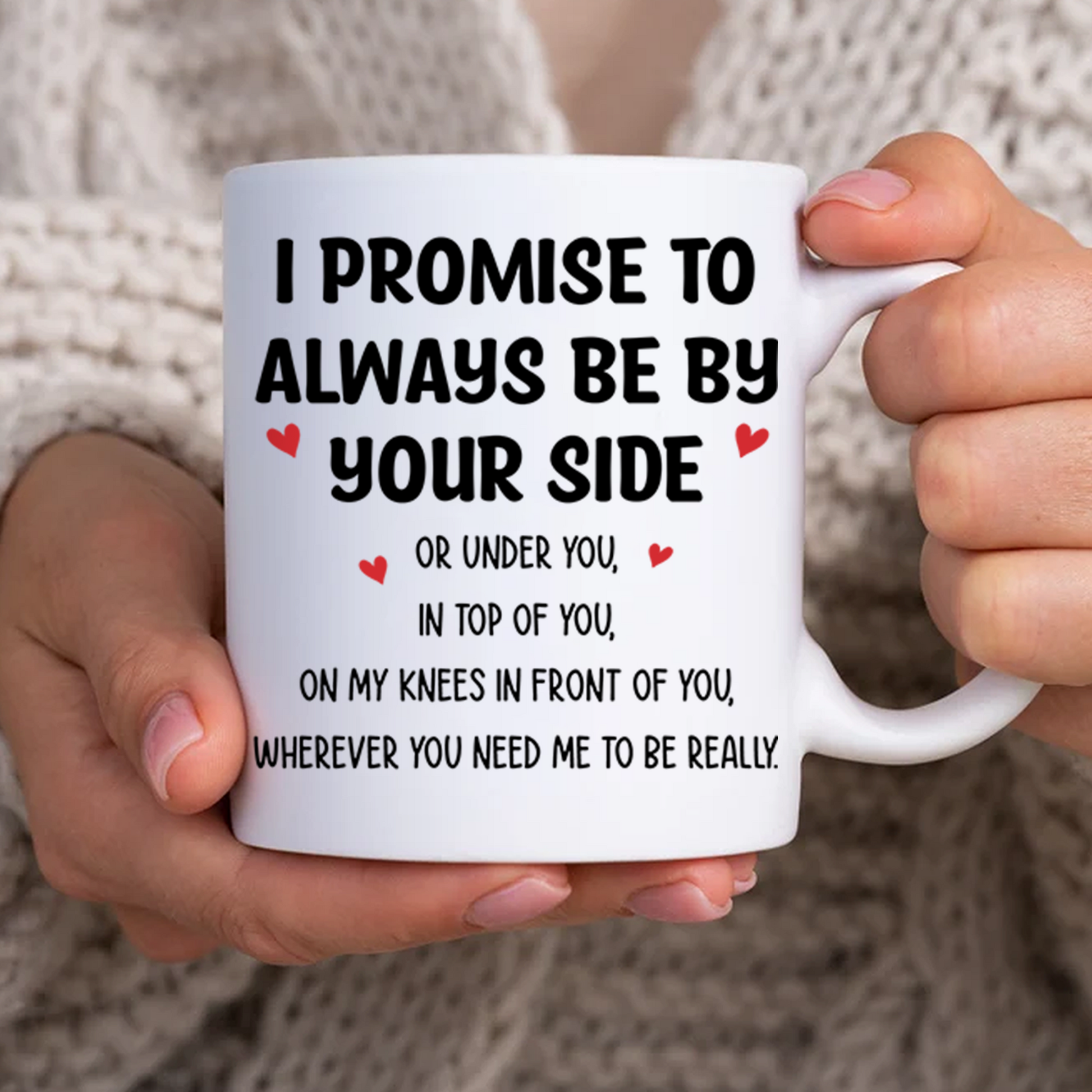 I Promise To Always Be By Your Side  - Couple Personalized Custom Mug - Gift For Husband Wife, Anniversary Pa00