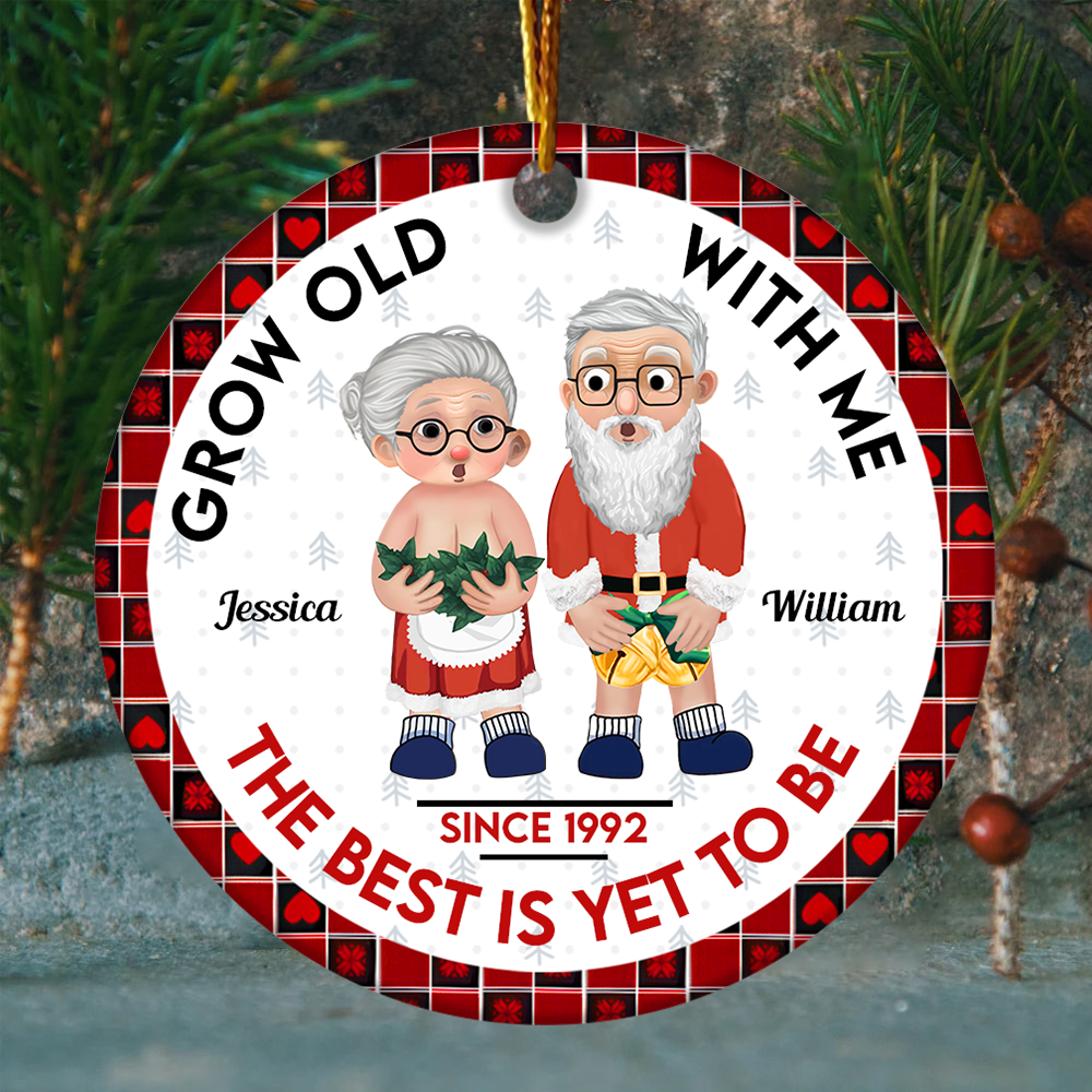 Grow Old With Me The Best Is Yet To Be Ceramic Ornament For Old Couple