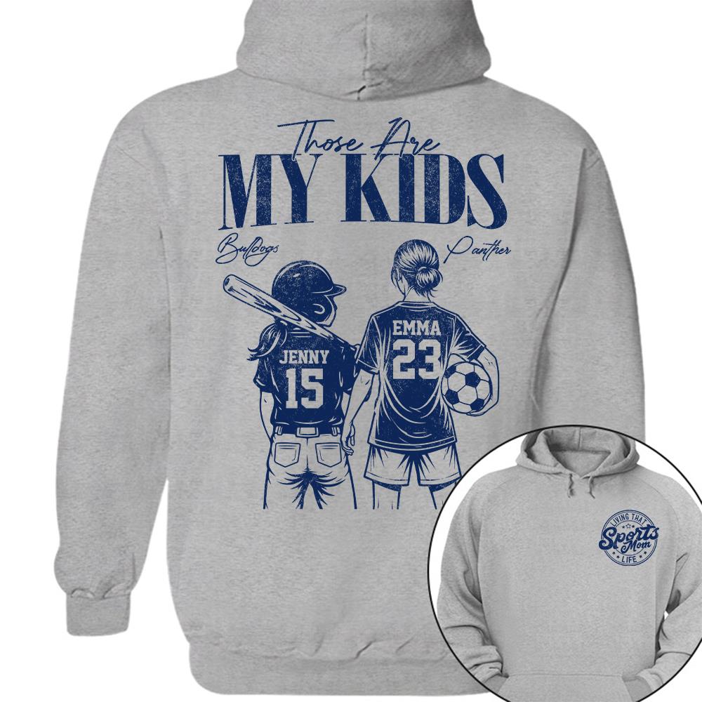 Sports Mom Those Are My Kids Personalized Baseball Soccer... Shirt Custom Sports Mom Gift T1807 Hv01  