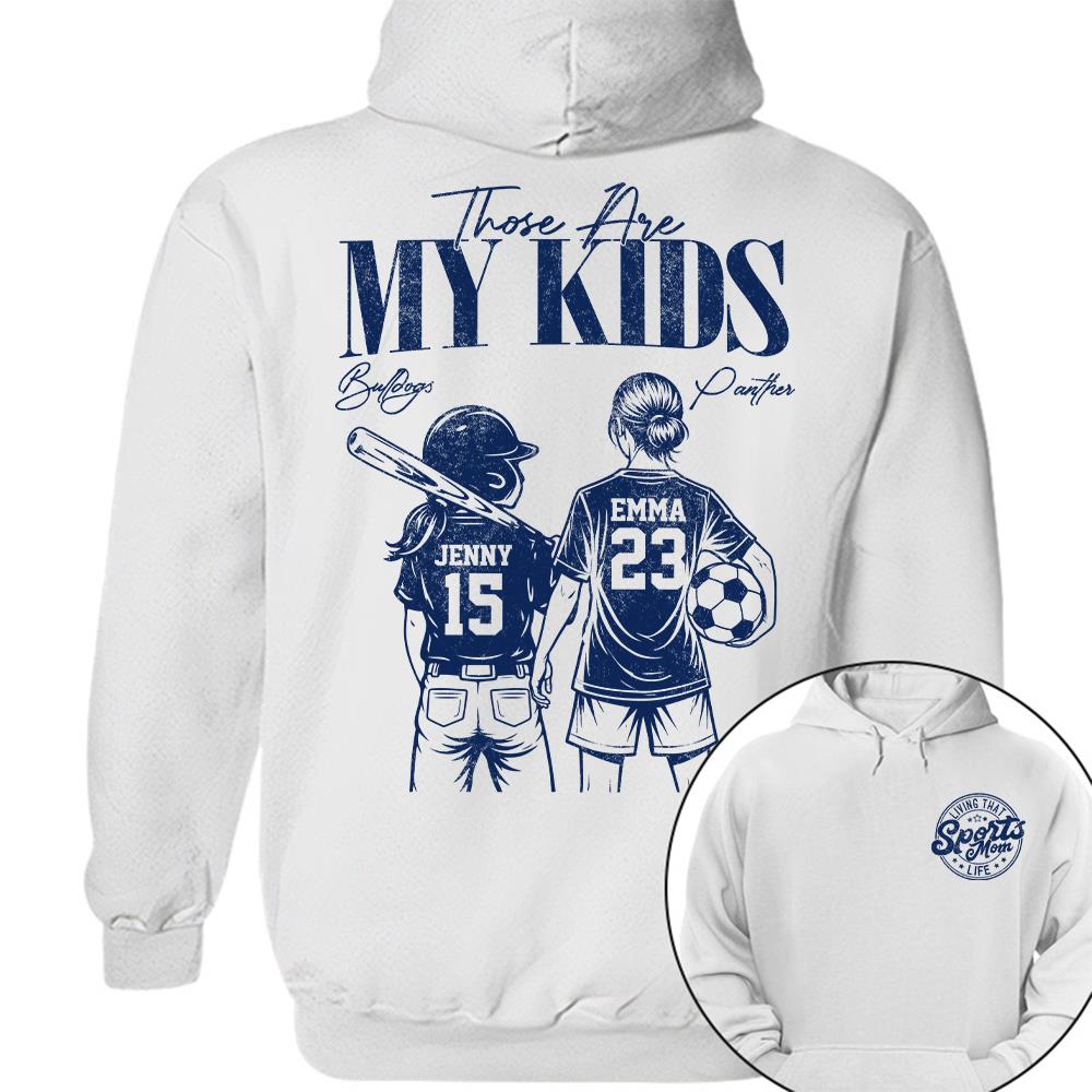 Sports Mom Those Are My Kids Personalized Baseball Soccer... Shirt Custom Sports Mom Gift T1807 Hv01  