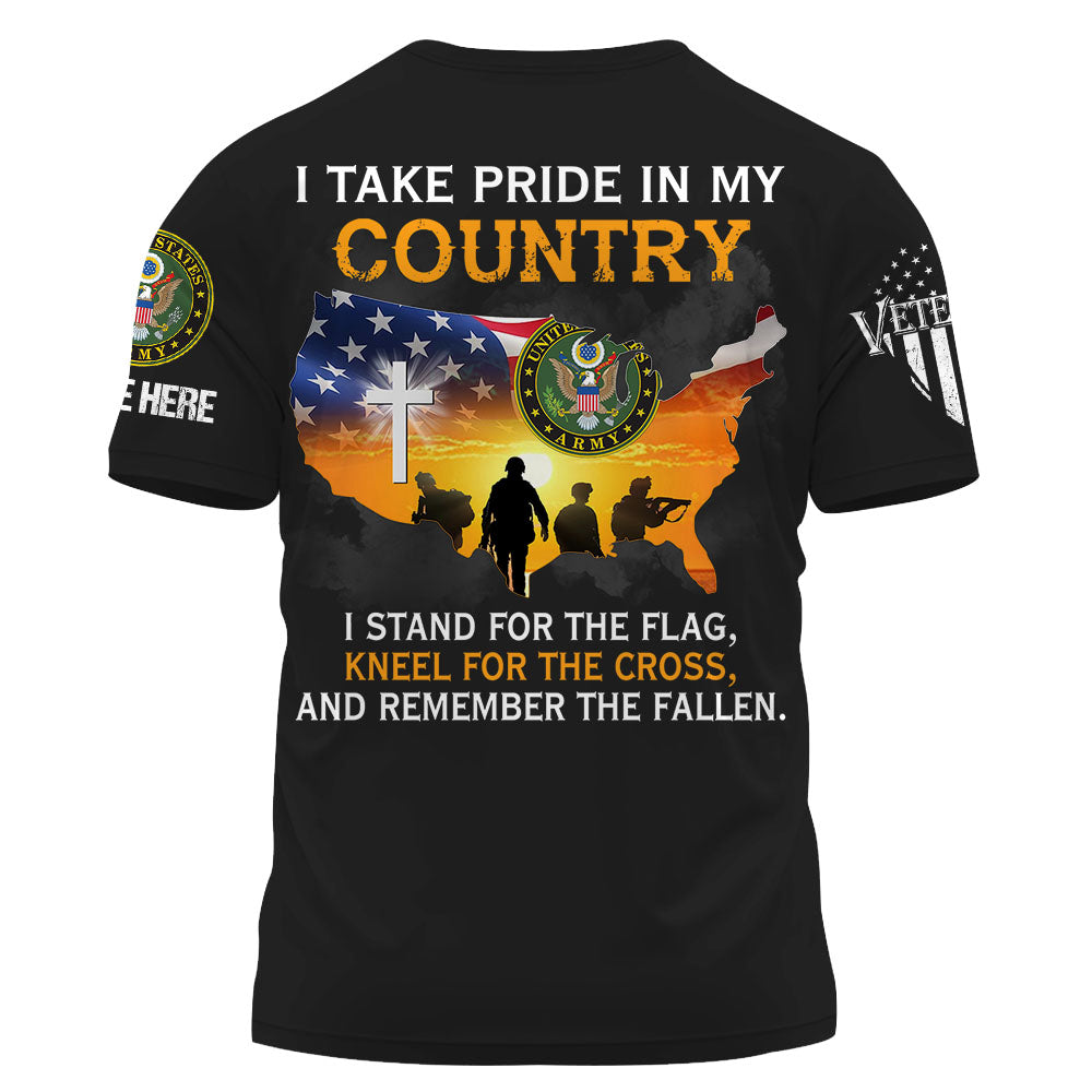 Personalized Shirt I Take Pride In My Country I Stand For The Flag Kneel For The Cross Veteran Shirt K1702