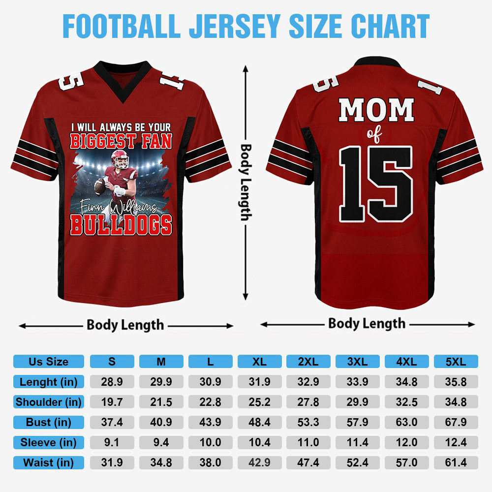 I Will Always Be Your Biggest Fan,Personalized All Over Print Football Jersey For Football Mom Grandma Sport Family Na02 Li29