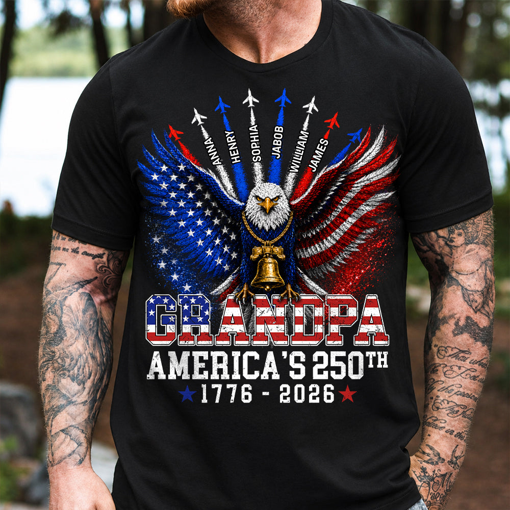 Grandpa America's 250th Anniversary - Personalized Shirt - Patriotic Gift For Dad, Grandpa T1807 Hv01