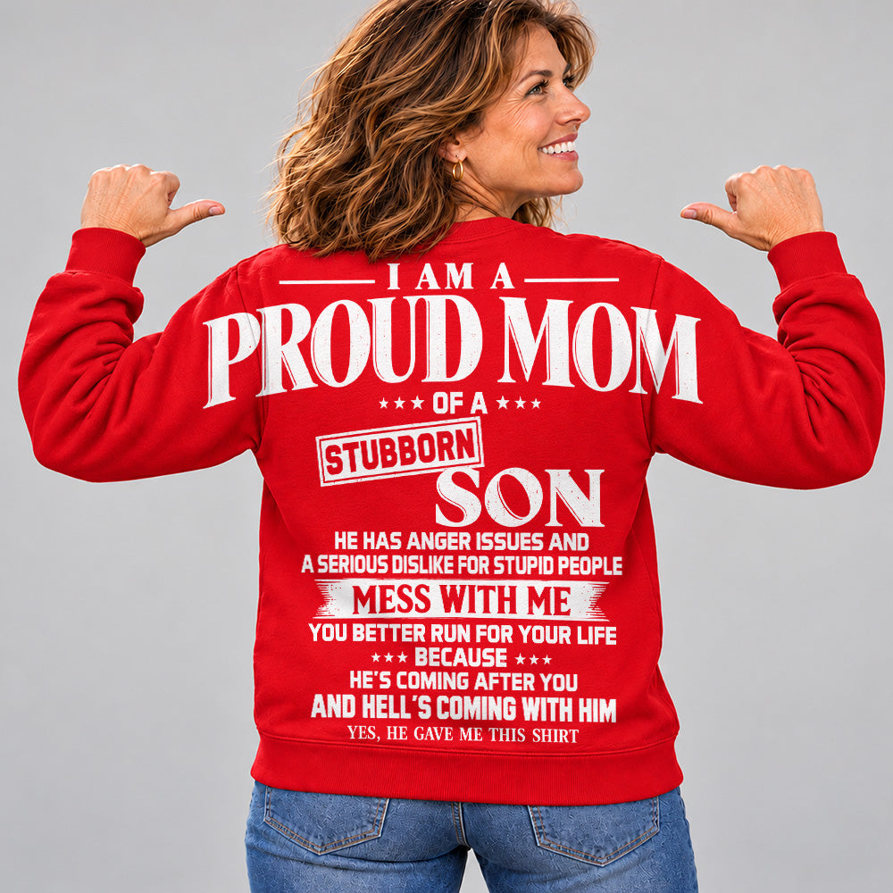 I Am A Proud Mom Of A Stubborn Son Oversized Shoulder Print Shirt T24