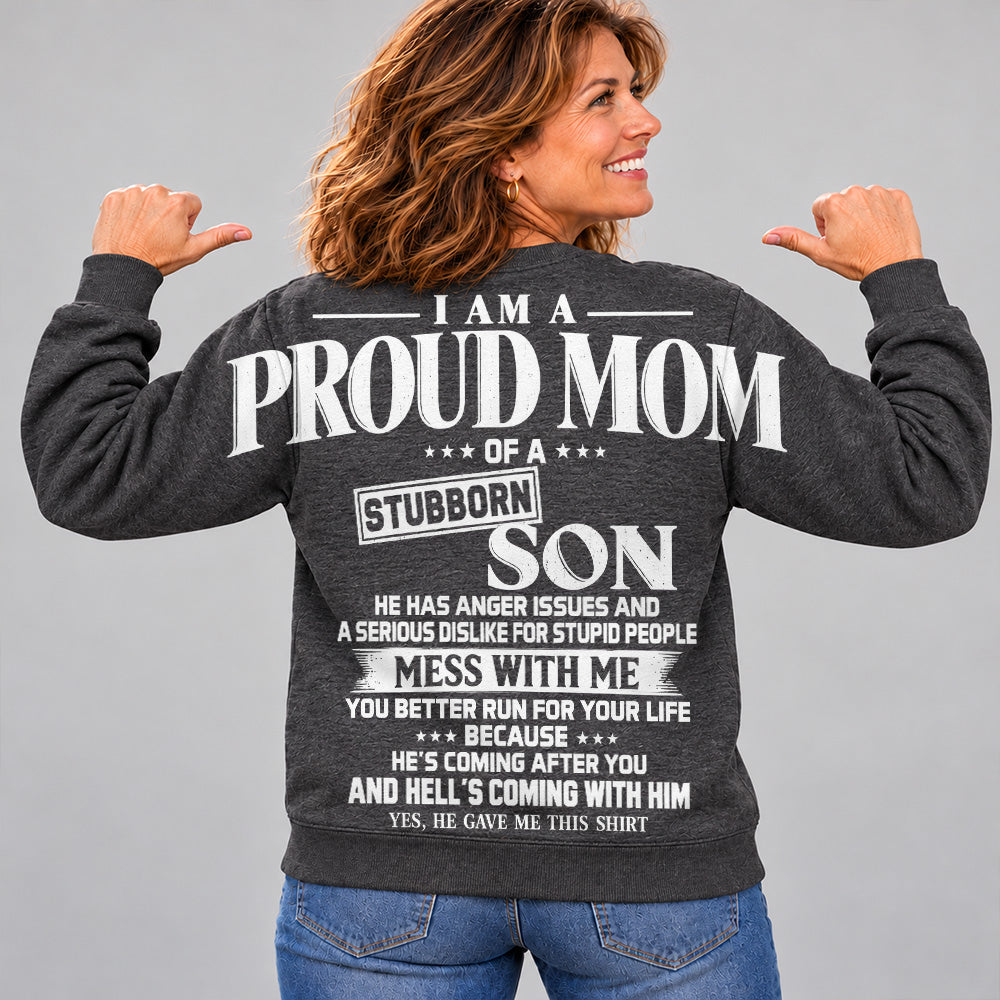 I Am A Proud Mom Of A Stubborn Son Oversized Shoulder Print Shirt T24