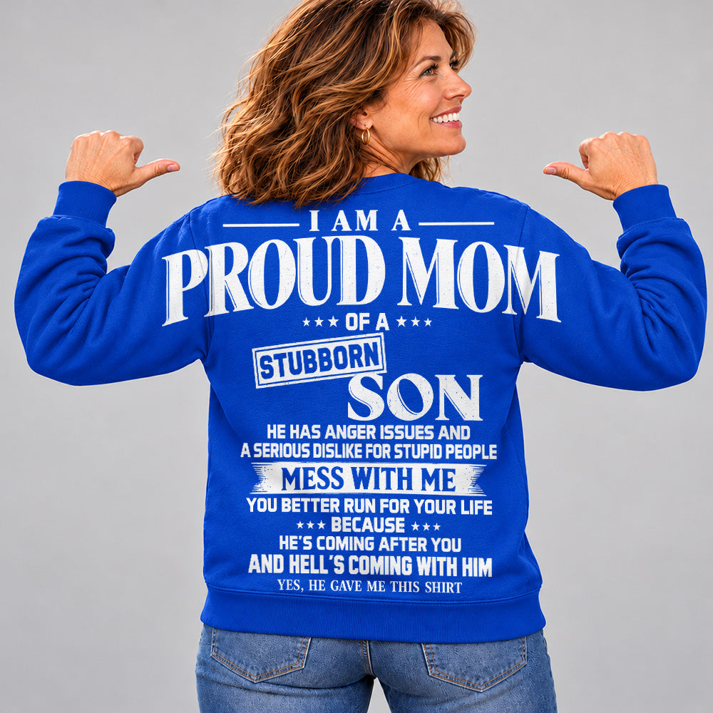 I Am A Proud Mom Of A Stubborn Son Oversized Shoulder Print Shirt T24