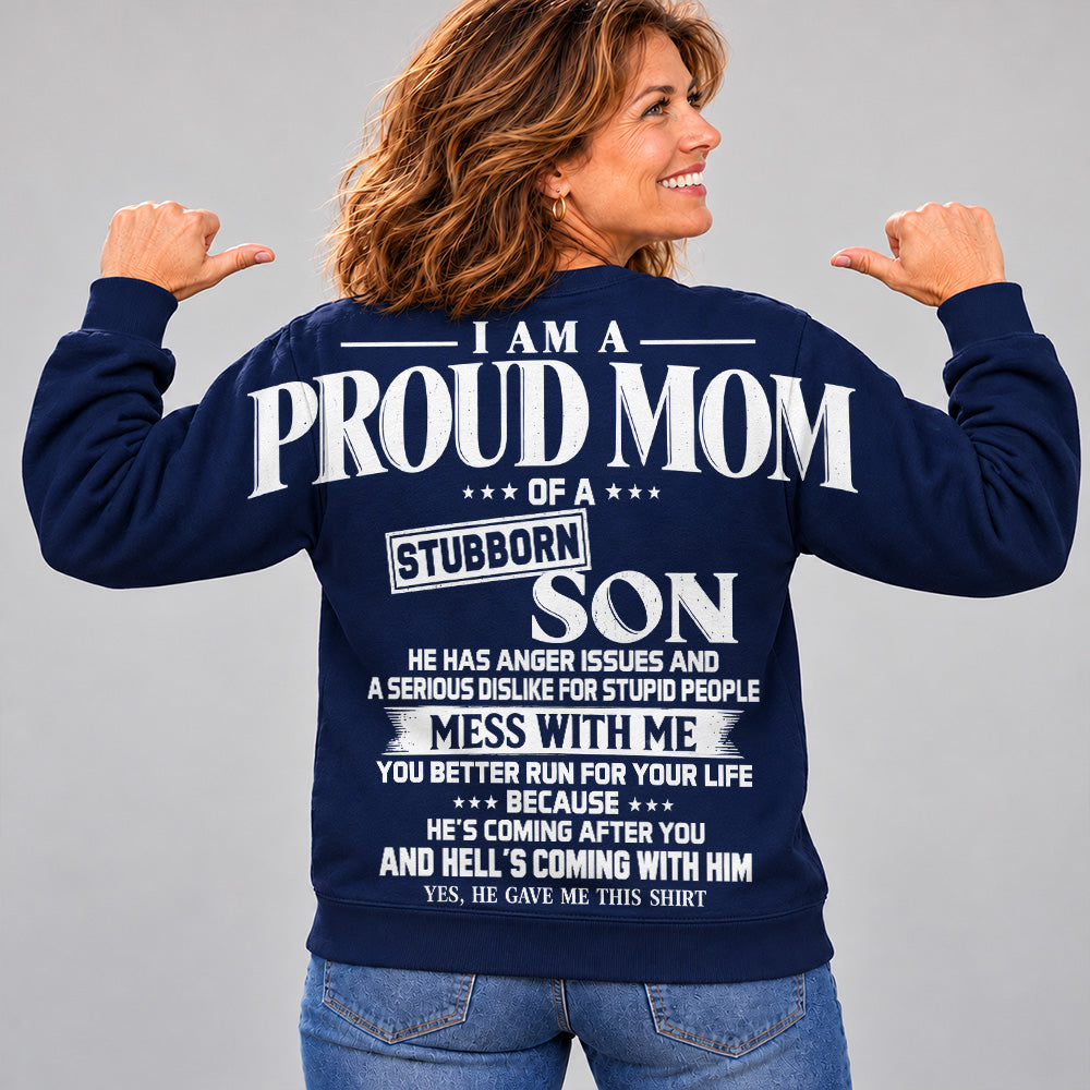 I Am A Proud Mom Of A Stubborn Son Oversized Shoulder Print Shirt T24