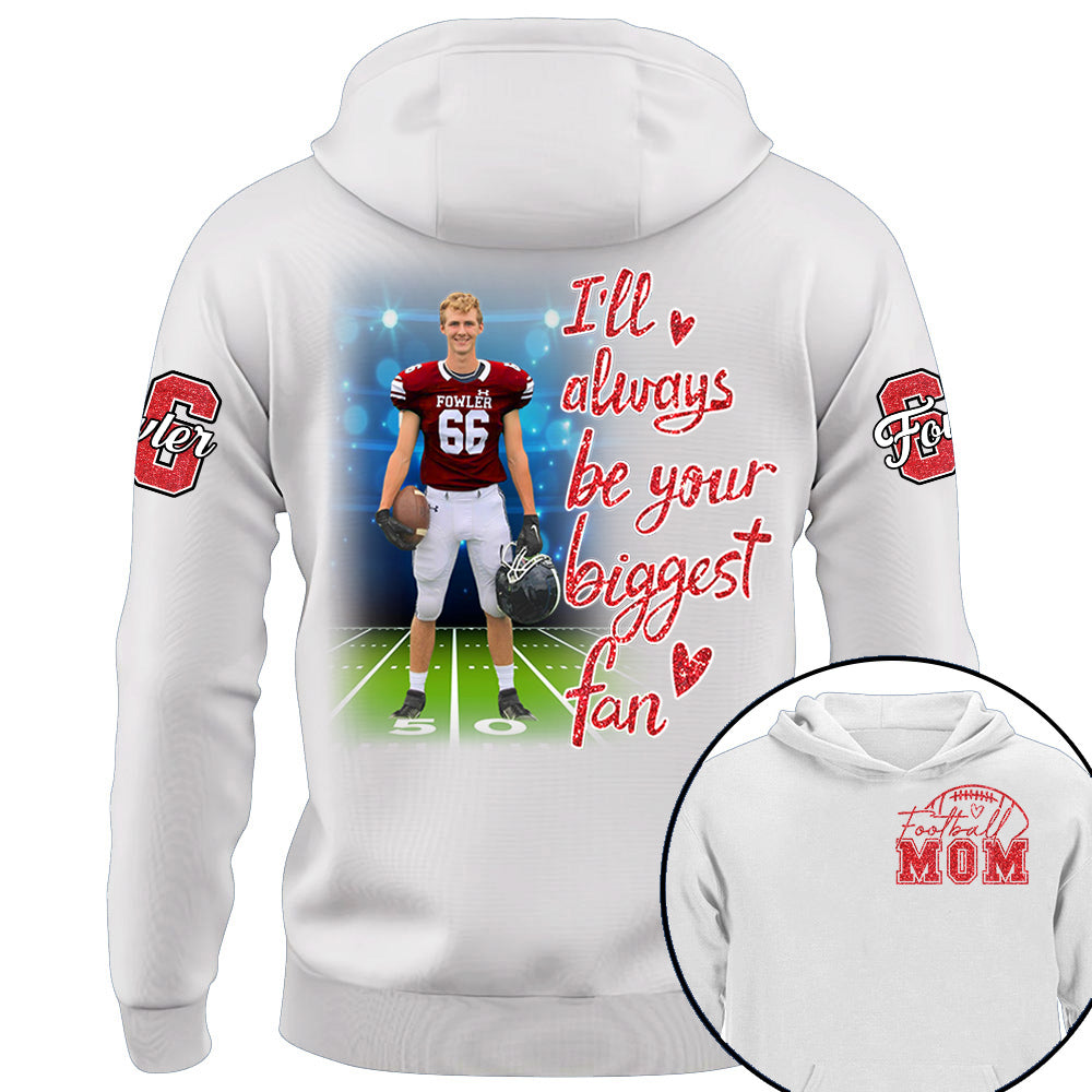 I'll Always Be Your Biggest Fan Personalized Shirt Custom Sport and Player Sport Mom Shirt Na02 Li29