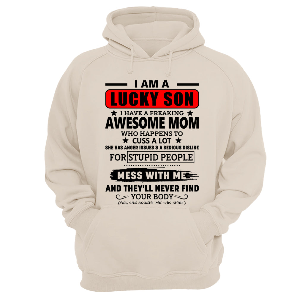 I Am A Lucky Son I Have A Freaking Awesome Mom Shirt Perfect Gift For Son From Mom