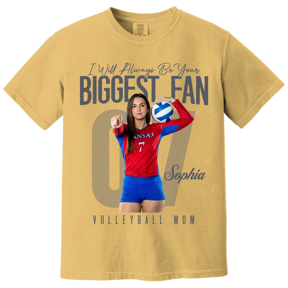 I'll Always Be Your Biggest Fan - Custom Photo Volleyball Shirt - Gift For Volleyball Mom, Dad, Family T1807 Li29