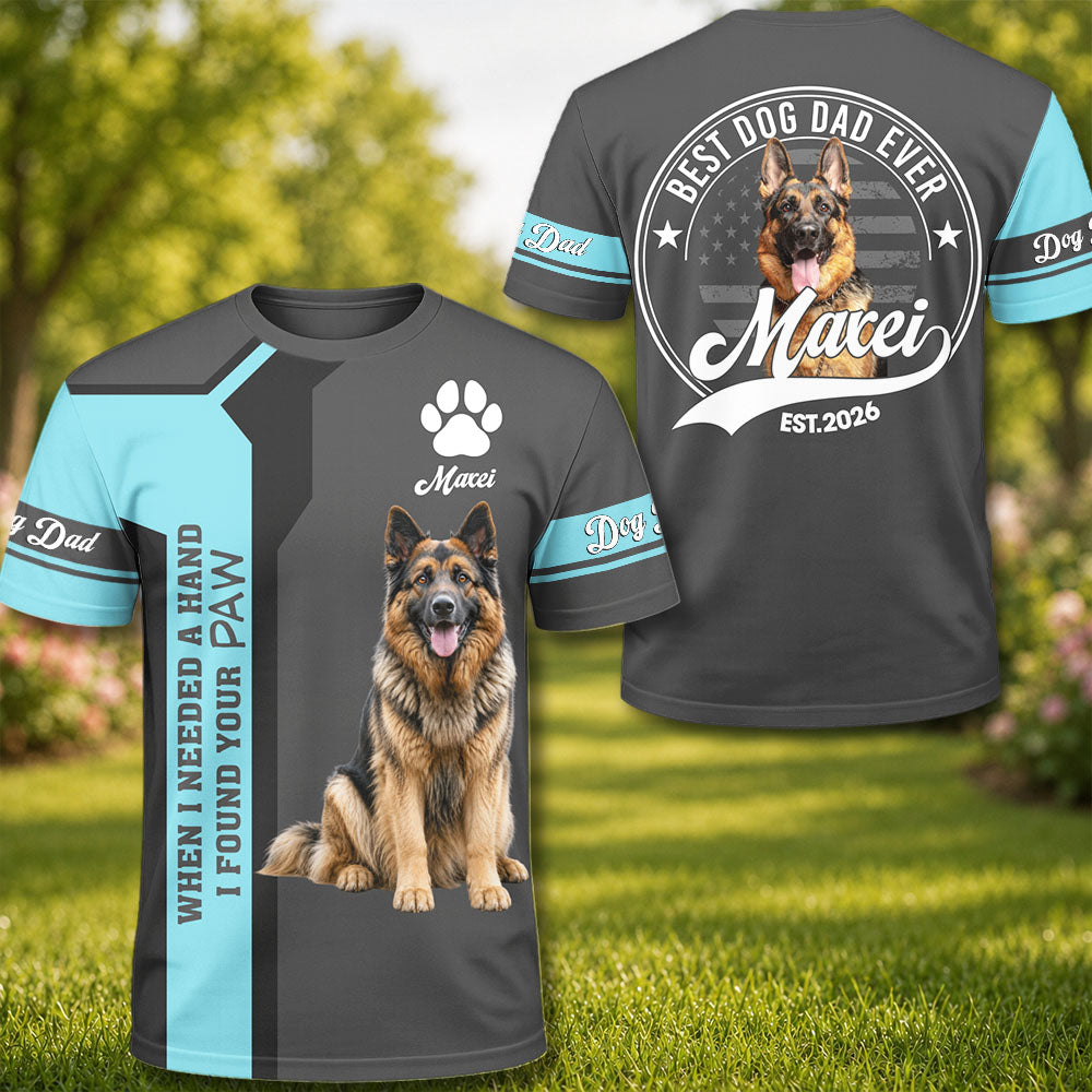 When Needed A Hand I Found Your Paw - Best Dog Dad Ever - Personalized Shirt - Custom Photo Gift For Dog Lovers T1807 Pt99