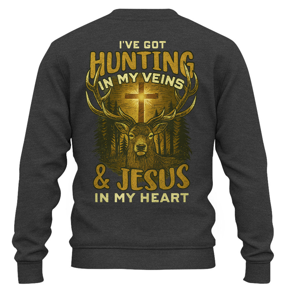 I've Got Hunting In My Veins & Jesus In My Heart Shirt For Hunting Lovers Pt99