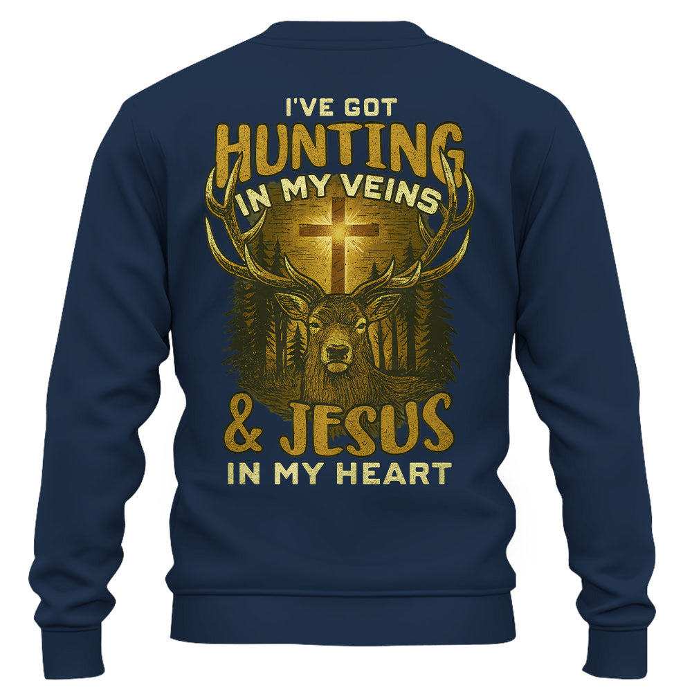 I've Got Hunting In My Veins & Jesus In My Heart Shirt For Hunting Lovers Pt99