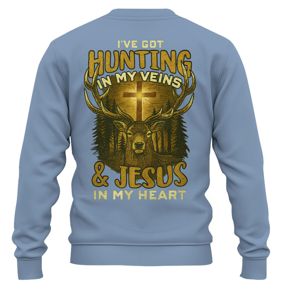 I've Got Hunting In My Veins & Jesus In My Heart Shirt For Hunting Lovers Pt99