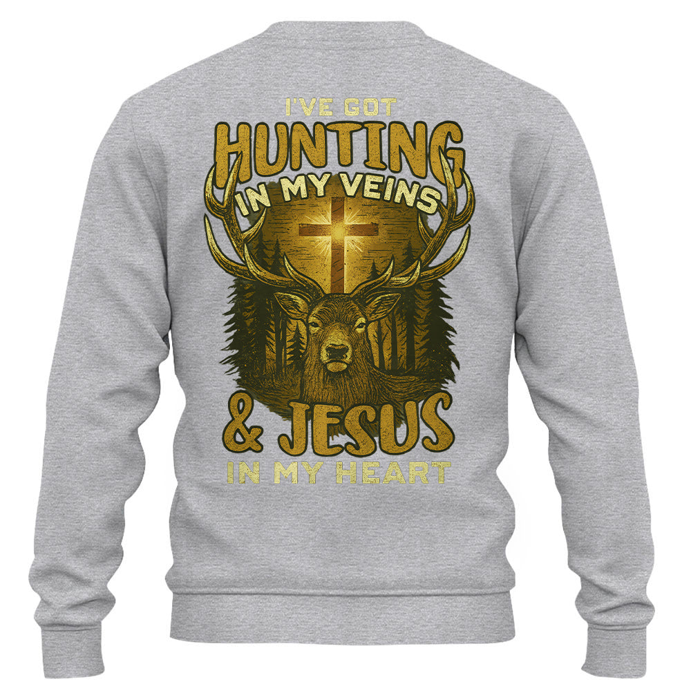 I've Got Hunting In My Veins & Jesus In My Heart Shirt For Hunting Lovers Pt99