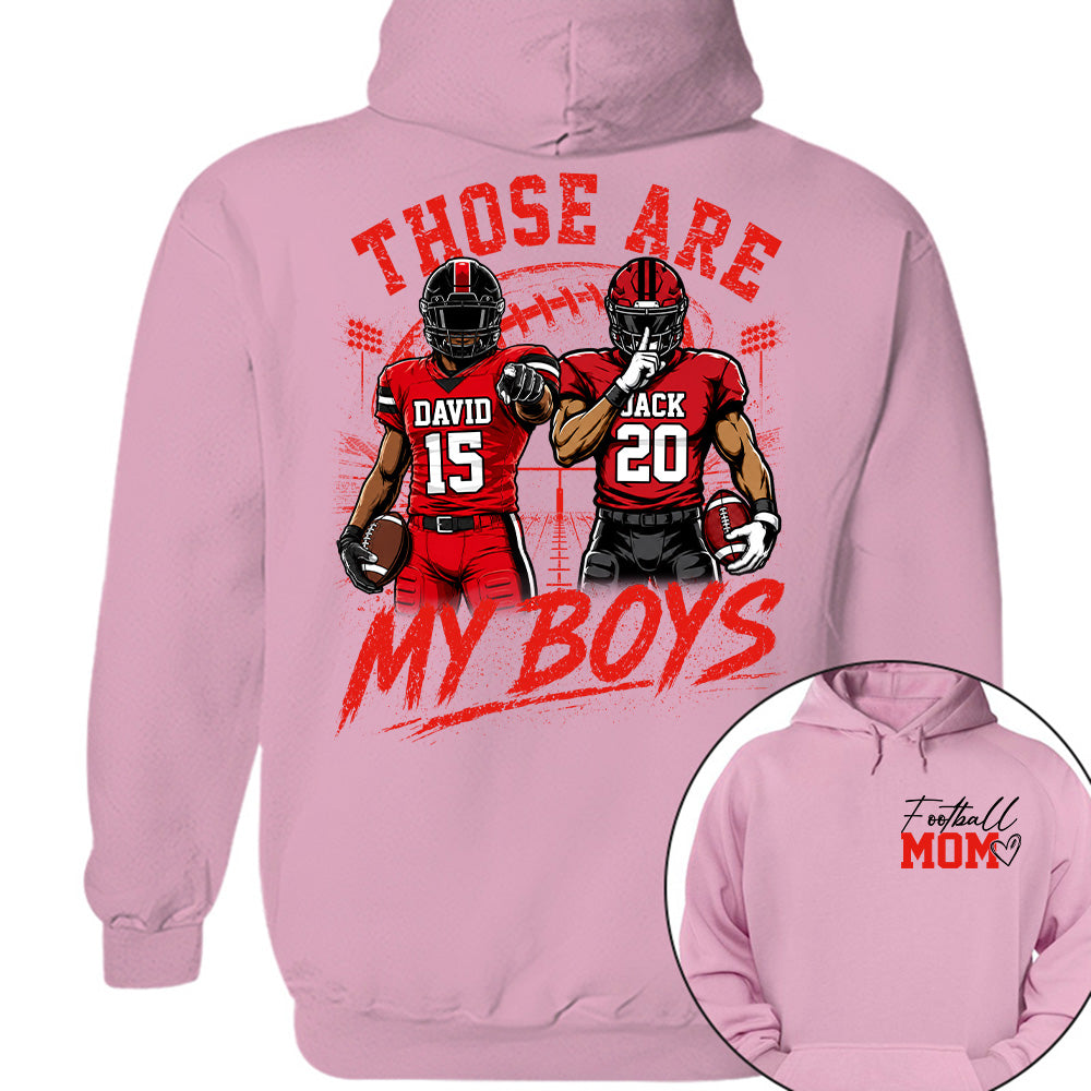 Personalized Football Mom Shirt, Custom Those Are My Boys T-Shirt, Team Name & Player Number Tee, Football Season Gift Vr2 Na02 T24