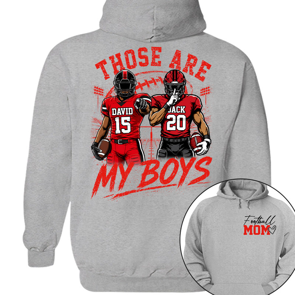 Personalized Football Mom Shirt, Custom Those Are My Boys T-Shirt, Team Name & Player Number Tee, Football Season Gift Vr2 Na02 T24