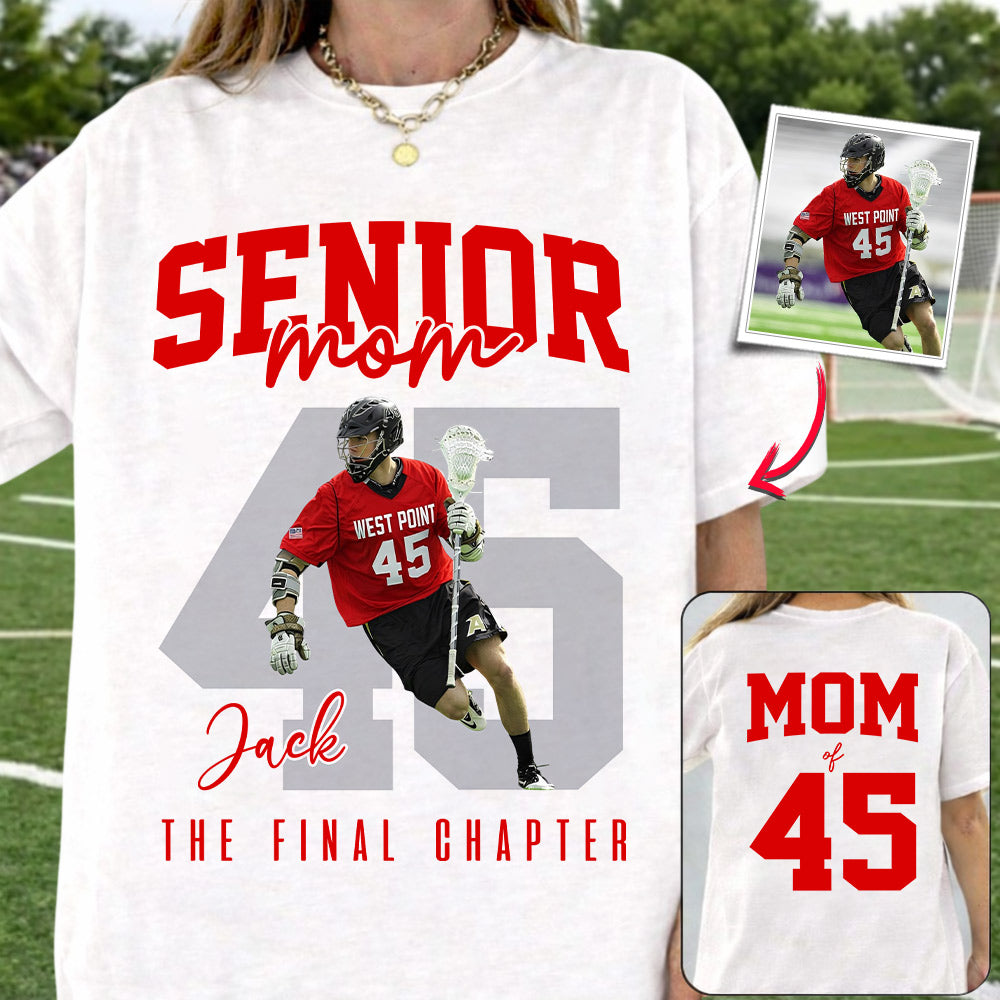 Senior Lacrosse Mom Shirt, The Final Inning, Custom Photo Player Lacrosse Mom Shirt, Gift For Lacrosse Lover T1807 Li29