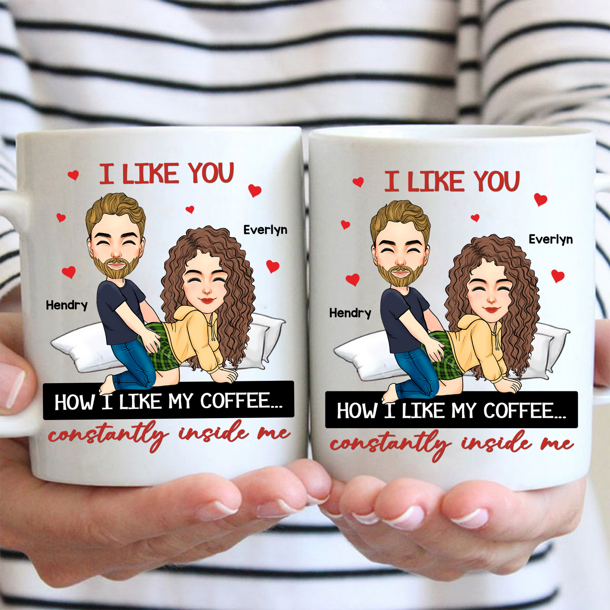 I Like You How I Like My Coffee...  - Couple Personalized Custom Mug - Gift For Husband Wife, Anniversary Pa00