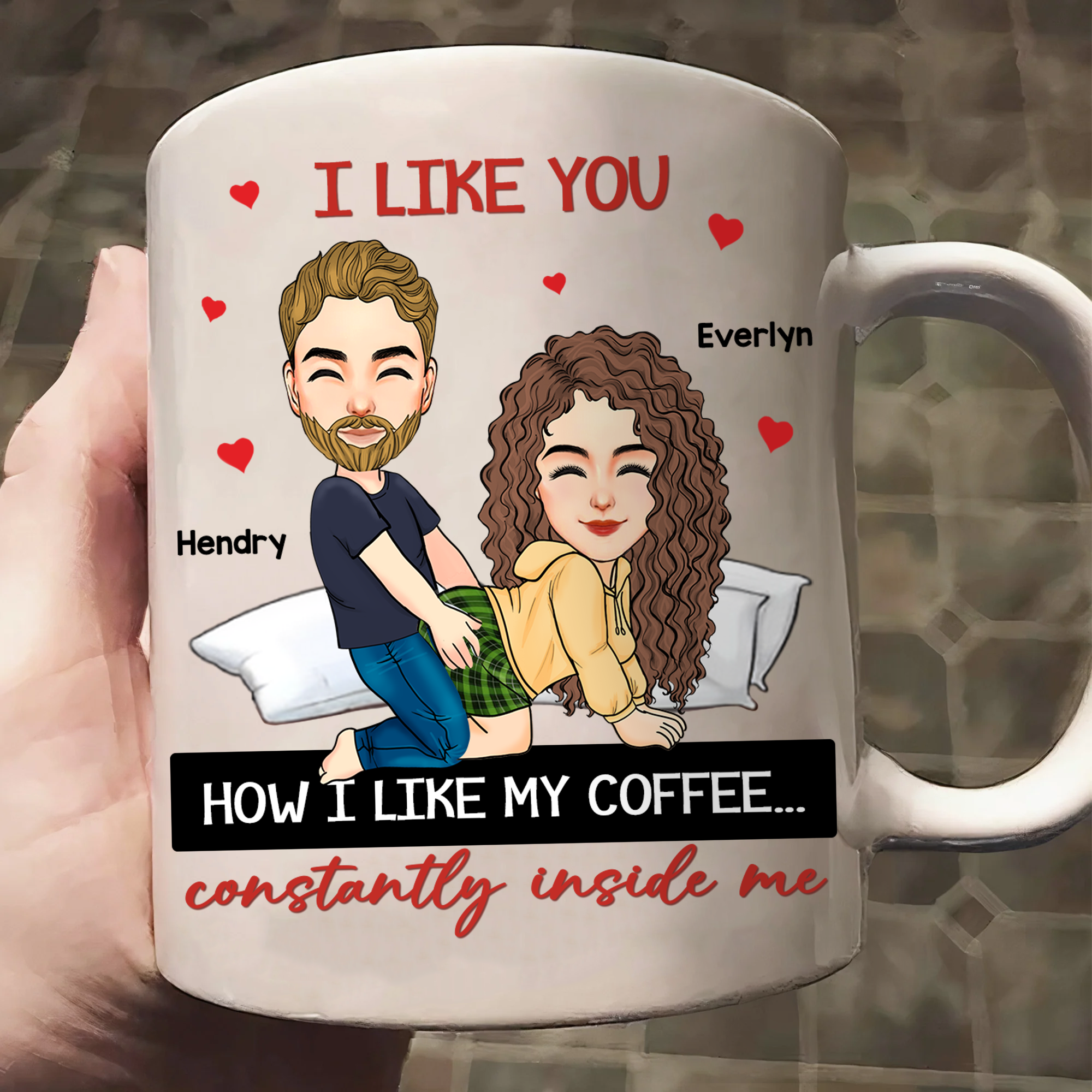 I Like You How I Like My Coffee...  - Couple Personalized Custom Mug - Gift For Husband Wife, Anniversary Pa00