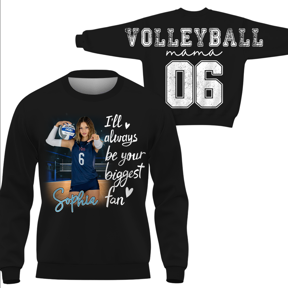 Personalized I Will Always Be Your Biggest Fan, Custom Large Back Graphic Shirt, Gift For Volleyball Mom Volleyball Family Volleyball Lovers MI209 Hv01