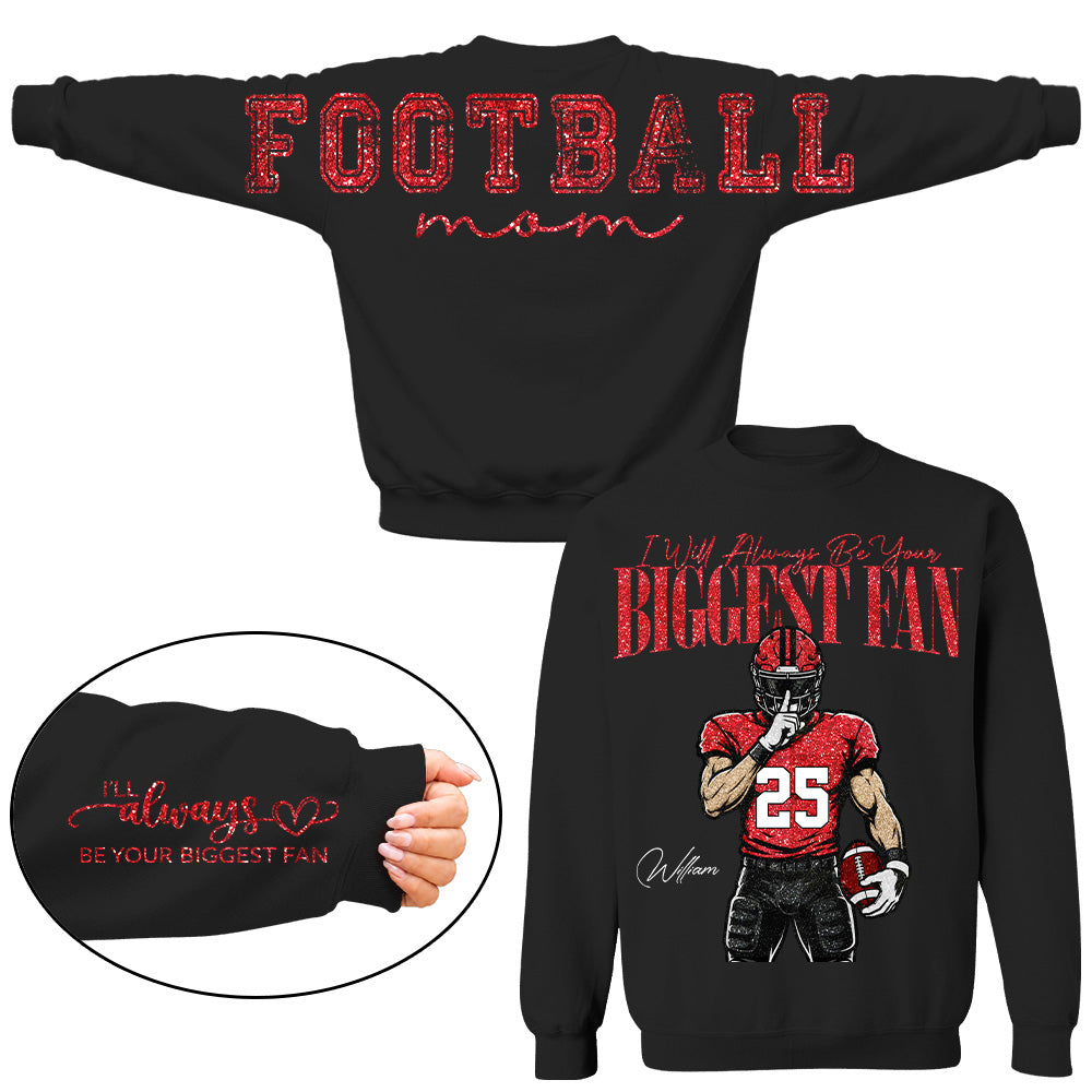 Personalized I'll Always Be Your Biggest Fan Football Mom Shirt, Custom Team Player Name Number Front, Oversized Back Print & Sleeve Detail, Game Day Mom Shirt Pt99