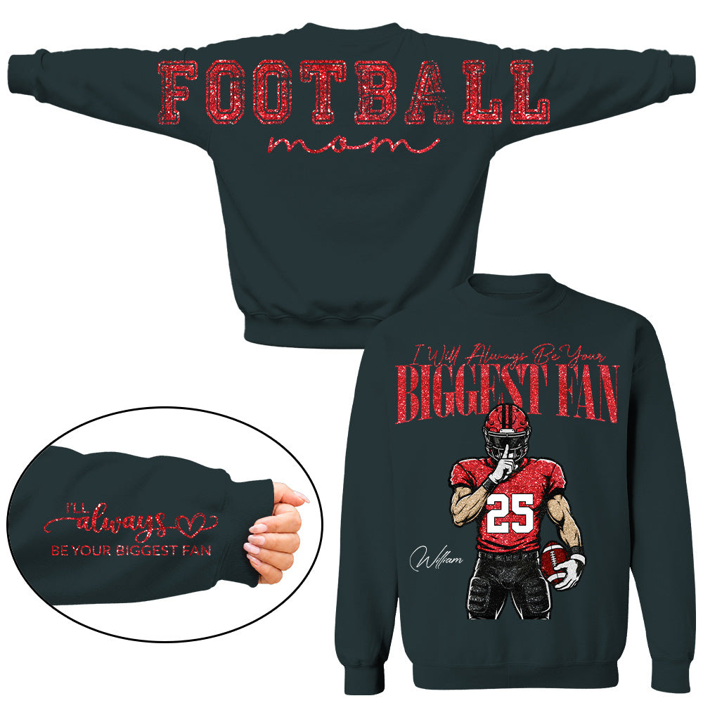 Personalized I'll Always Be Your Biggest Fan Football Mom Shirt, Custom Team Player Name Number Front, Oversized Back Print & Sleeve Detail, Game Day Mom Shirt Pt99