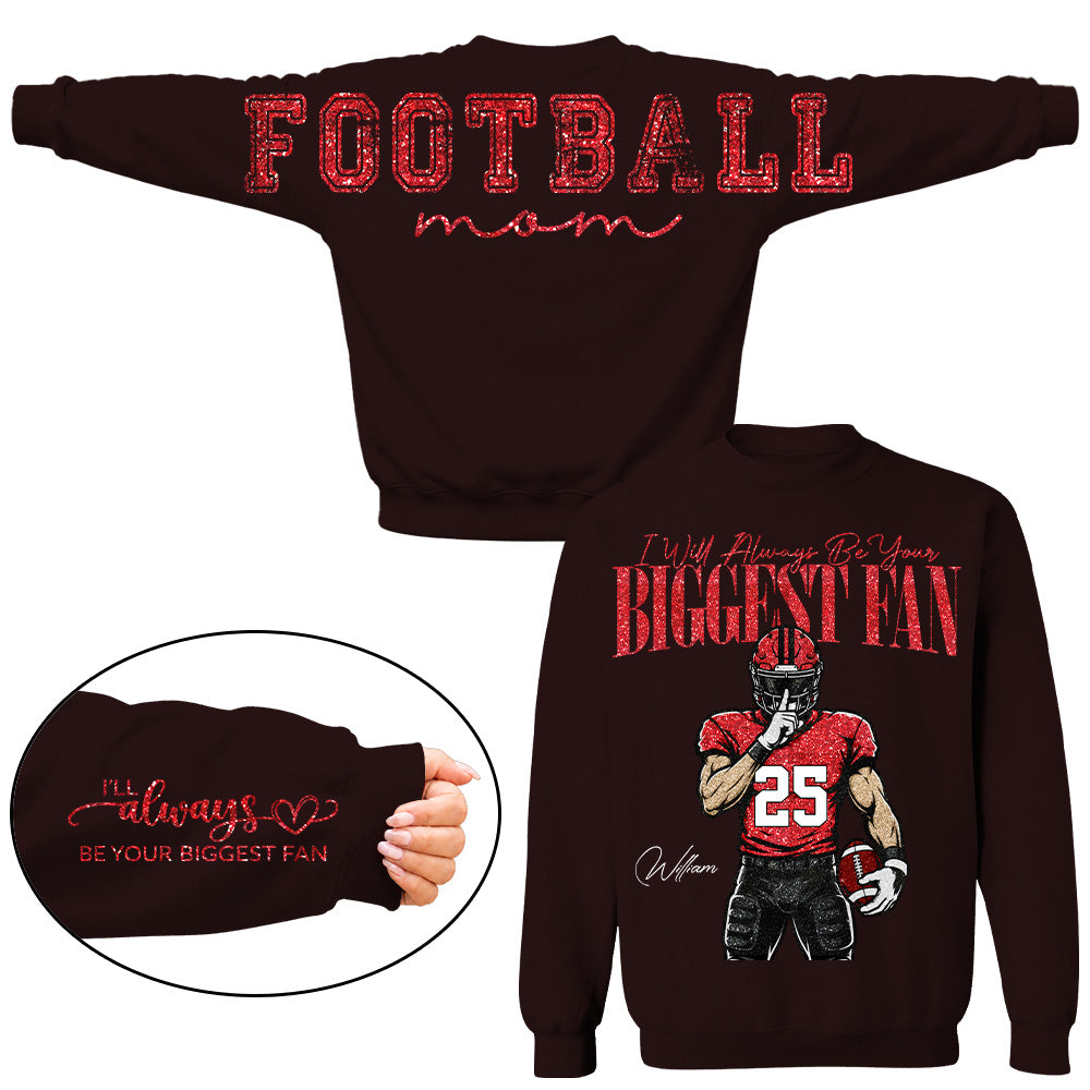 Personalized I'll Always Be Your Biggest Fan Football Mom Shirt, Custom Team Player Name Number Front, Oversized Back Print & Sleeve Detail, Game Day Mom Shirt Pt99