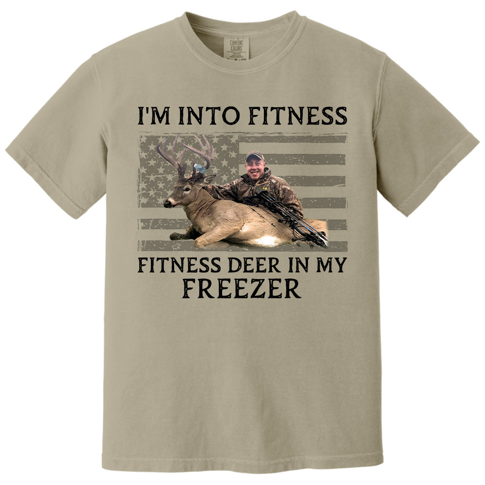 I'm Into Fitness Fitness Deer in My Freezer Shirt - Custom Photo Hunting Shirt A2110 Pt99