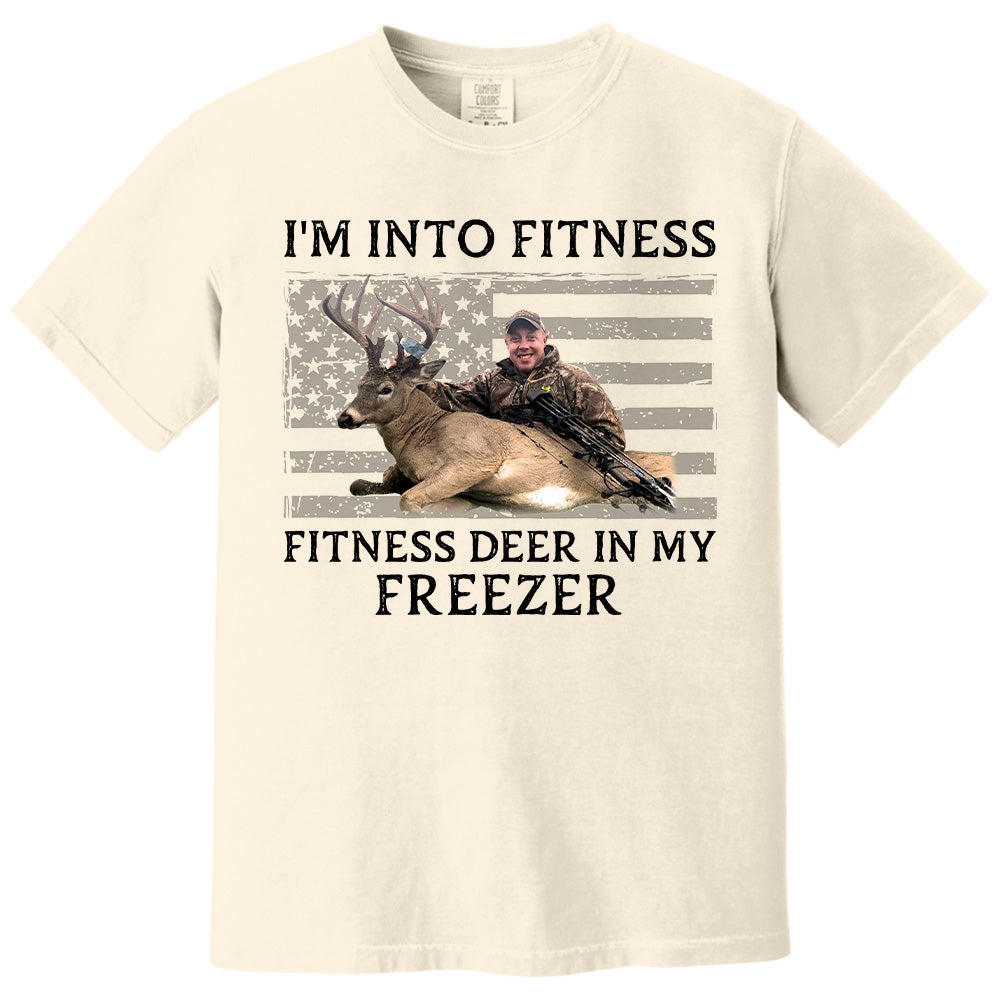 I'm Into Fitness Fitness Deer in My Freezer Shirt - Custom Photo Hunting Shirt A2110 Pt99