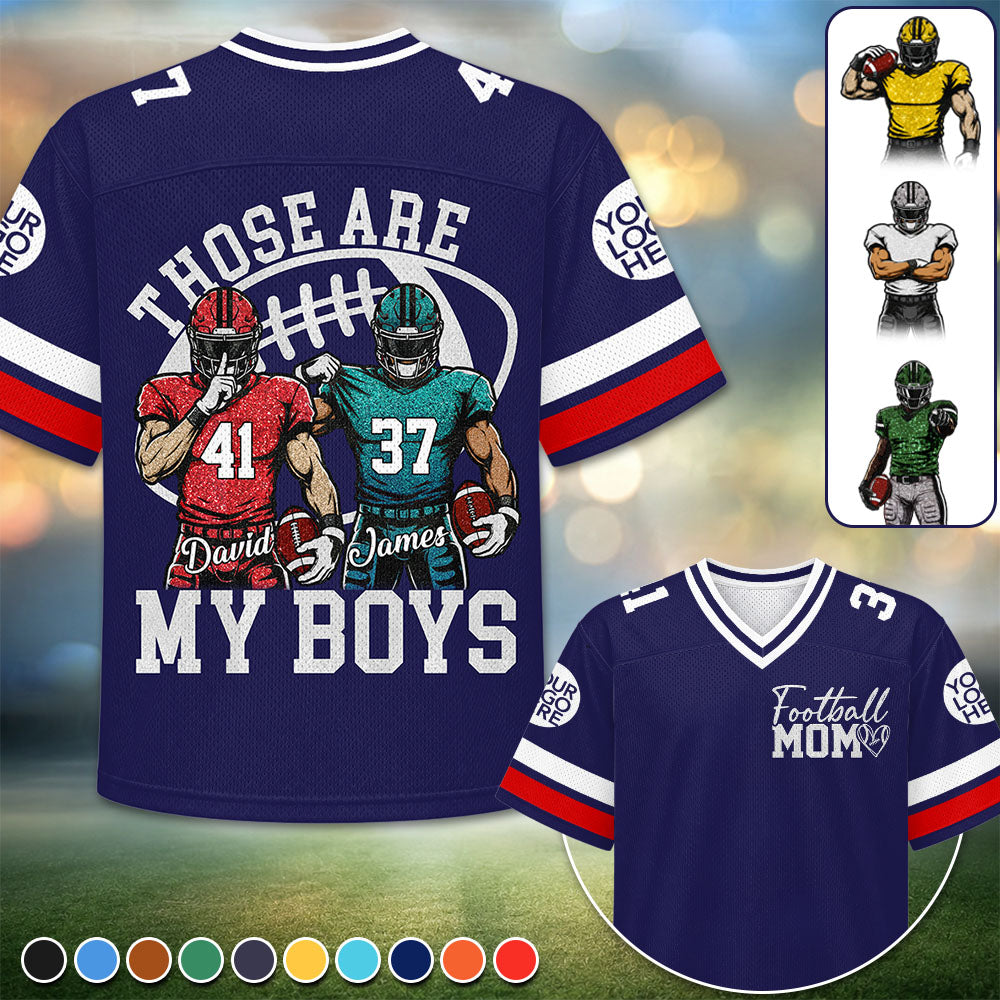 Custom Those Are My Boys Football Jersey Gift For Football Lovers L0411 Pt99